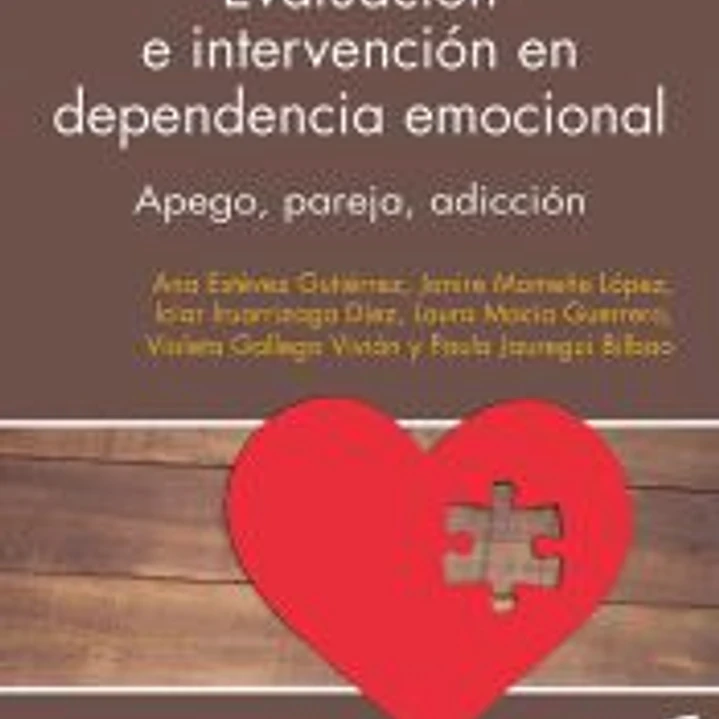 Evaluación e intervención en dependencia emocional 1