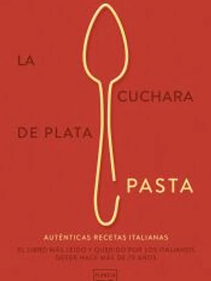 La cuchara de plata: Pasta