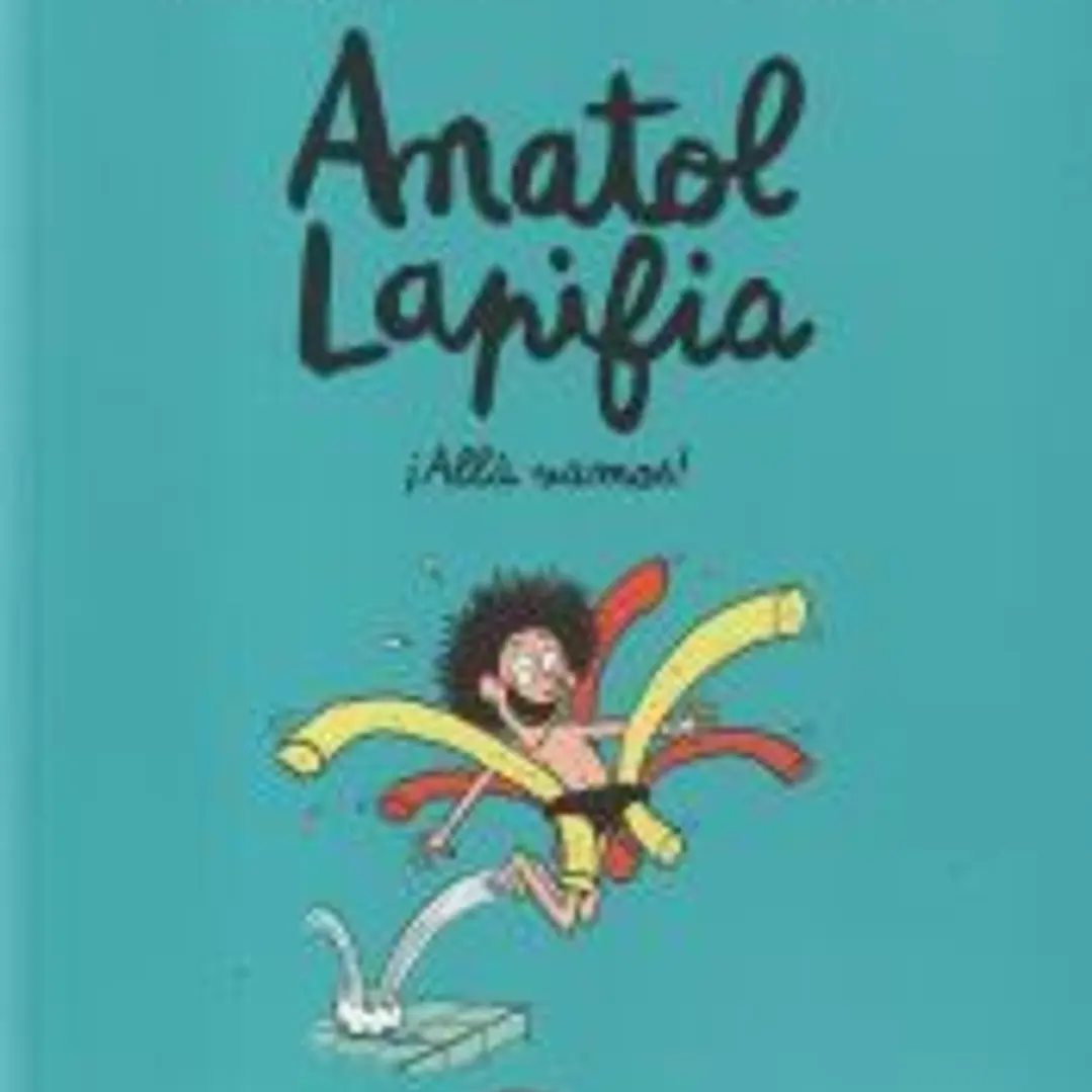 Anatol Lapifia Vol.1 ¡Allá vamos! 1