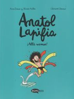 Anatol Lapifia Vol.1 ¡Allá vamos!