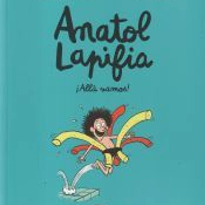 Anatol Lapifia Vol.1 ¡Allá vamos! 1