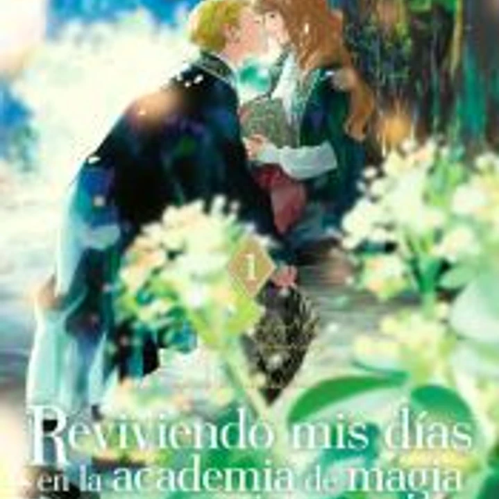 REVIVIENDO MIS DIAS EN LA ACADEMIA DE MAGIA CON UN NOVIO 1 1