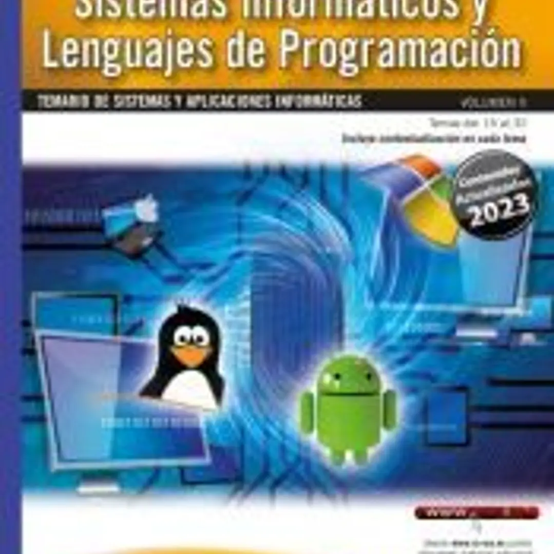 Oposiciones Cuerpo de Profesores de Enseñanza Secundaria. Sistemas y aplicaciones informáticas (F.P.). Vol. II. Sistemas Operativos, Sistemas Informáticos y Lenguajes de Programación 1