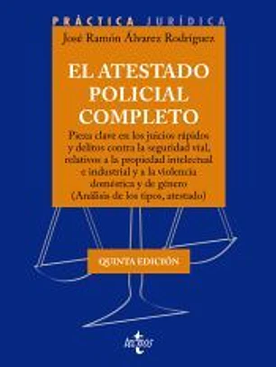 El atestado policial completo