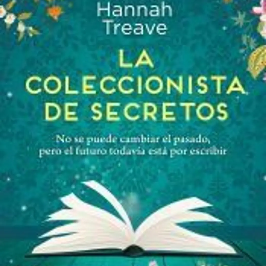 La coleccionista de secretos. Amor y segundas oportunidades. La inspiradora novela que ha emocionado a las lectoras. 1