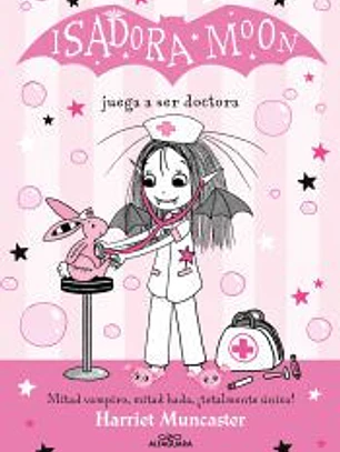 Isadora Moon 13 - Isadora Moon juega a ser doctora