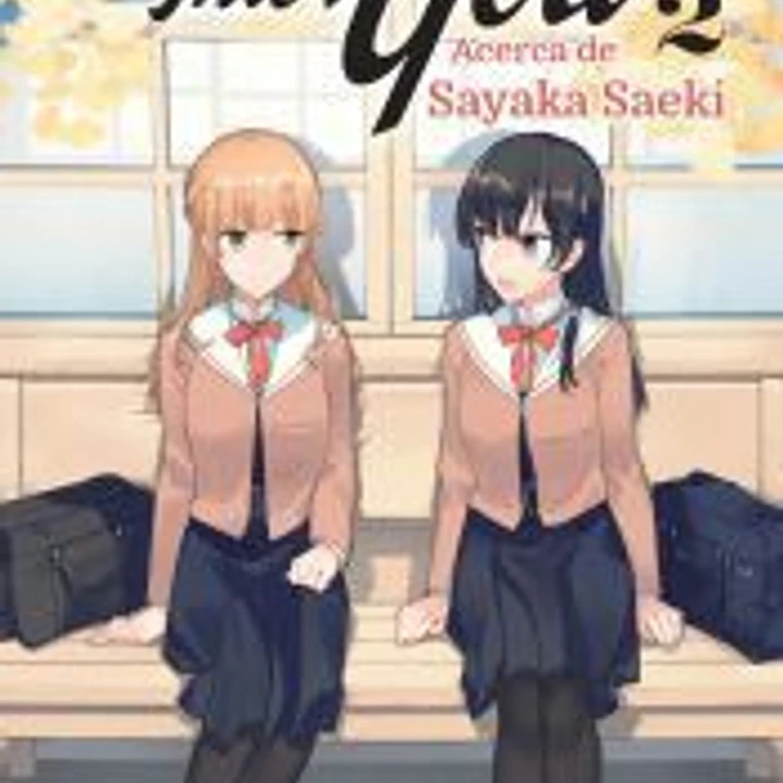 Bloom Into You nº 02/03 (novela) 1