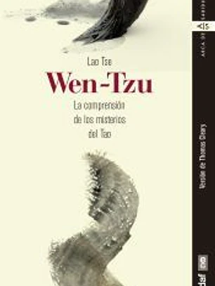 Wen Tzu: La comprensión de los misterios del TAO