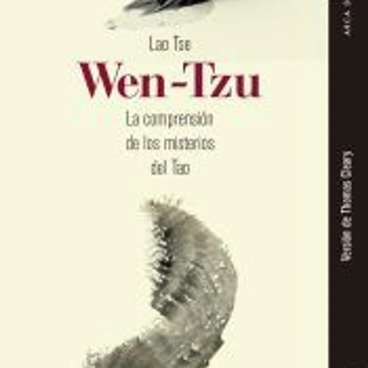 Wen Tzu: La comprensión de los misterios del TAO 1