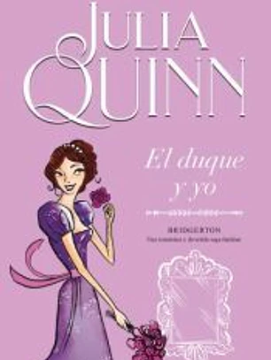 El duque y yo (Bridgerton 1)