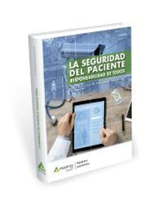 La seguridad del paciente: Responsabilidad de todos