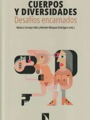 Cuerpos y diversidades: desafíos encarnados