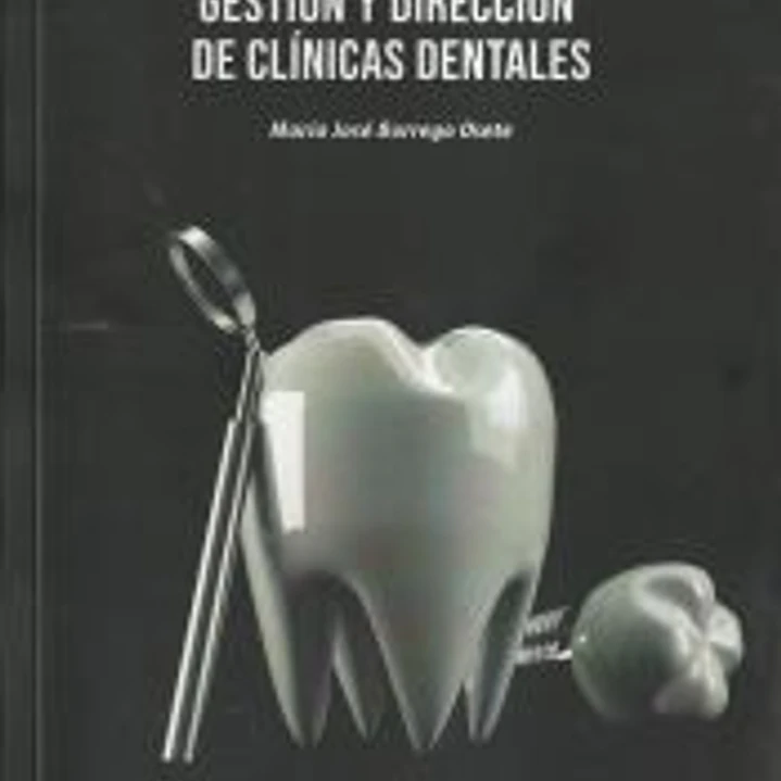 GESTIÓN Y DIRECCIÓN DE CLINICAS DENTALES 1