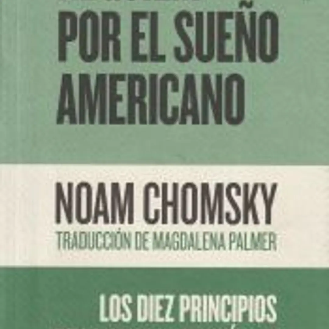 Réquiem por el sueño americano . Los diez principios de la concentración de la riqueza y el poder 1