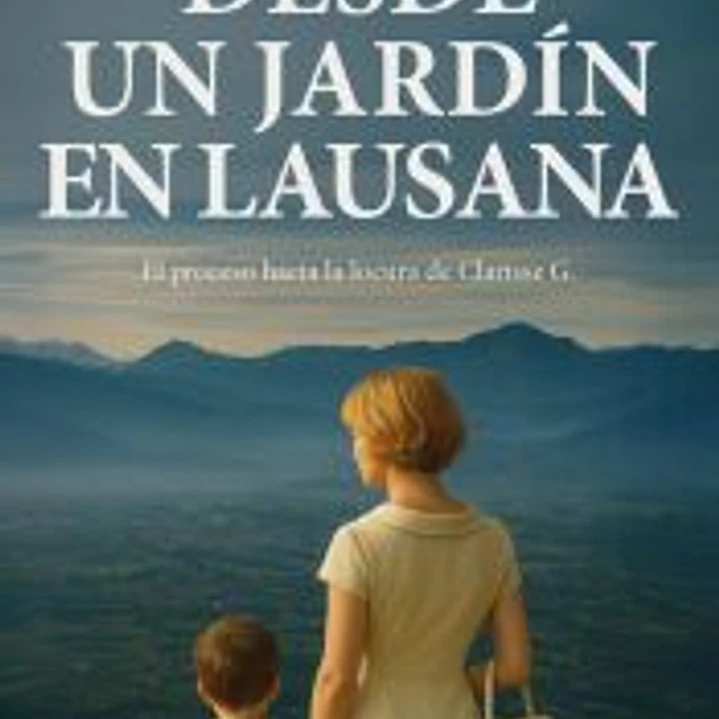 Desde un jardín en Lausana 1