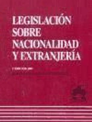 LEGISLACION SOBRE NACIONALIDAD Y EXTRANJERIA