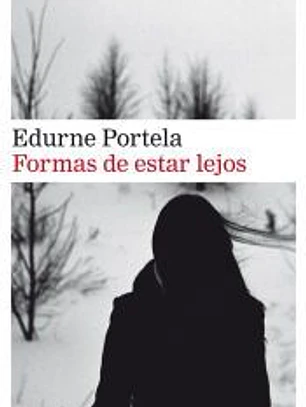 Formas de estar lejos