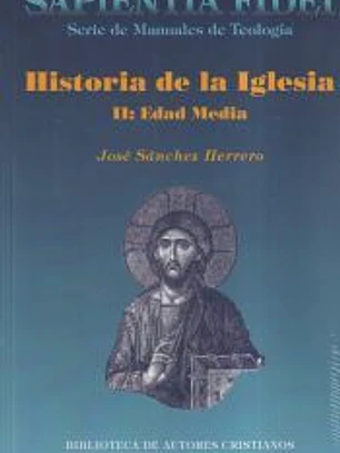 Historia de la Iglesia. II: Edad Media