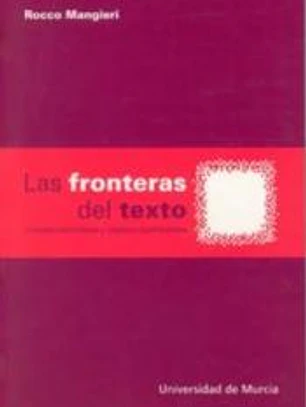 Fronteras del texto, las: miradas semioticas y objetos significantes