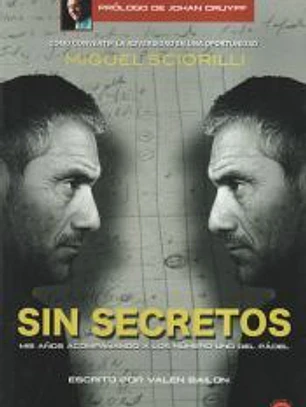 MIGUEL SCIORILLI, SIN SECRETOS