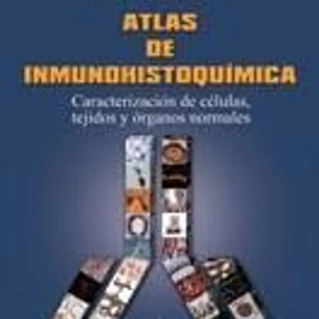 Atlas de Inmunohistoquímica: Caracterización de celulas, tejidos y organos normales 1