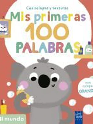 Mis primeras 100 palabras con texturas. Mi mundo
