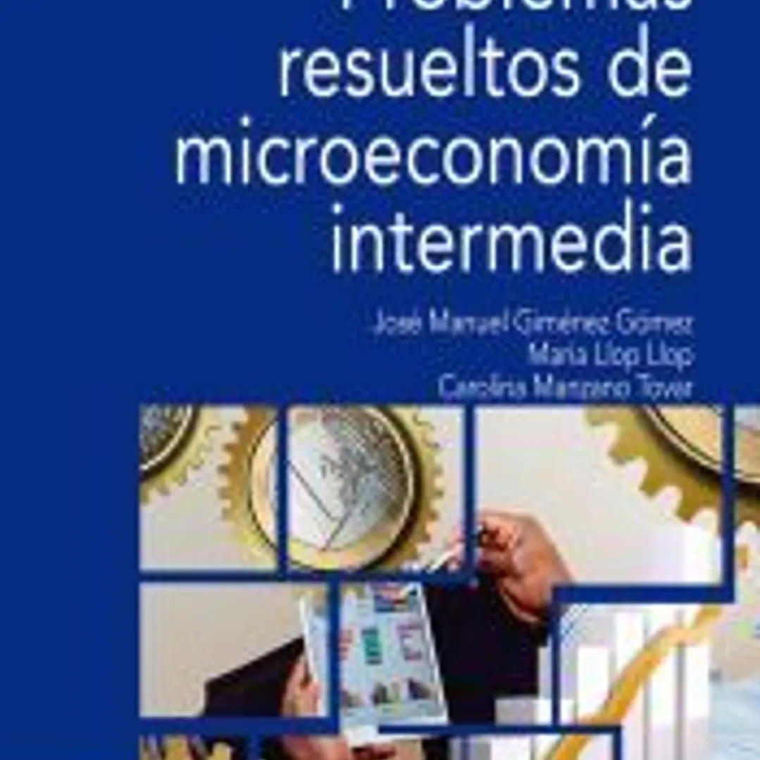 Problemas resueltos de microeconomía intermedia 1
