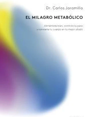 El milagro metabólico