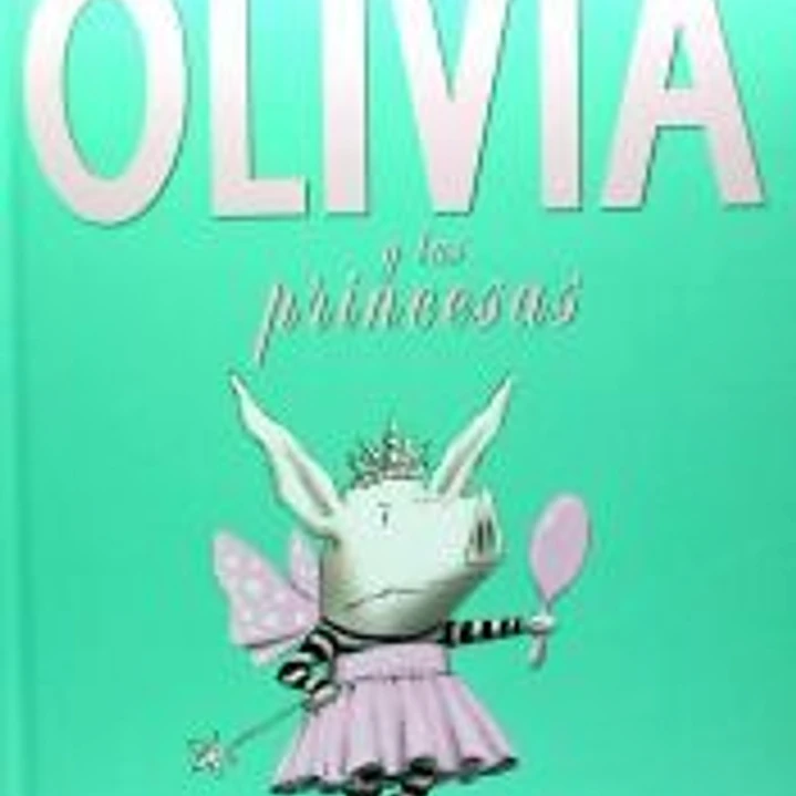 OLIVIA Y LAS PRINCESAS 1