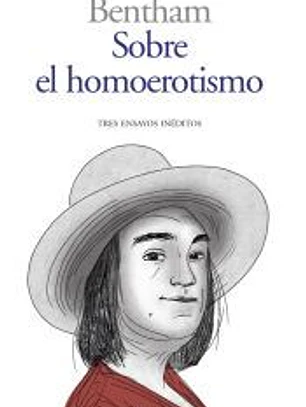 Sobre el homoerotismo: Tres ensayos inéditos