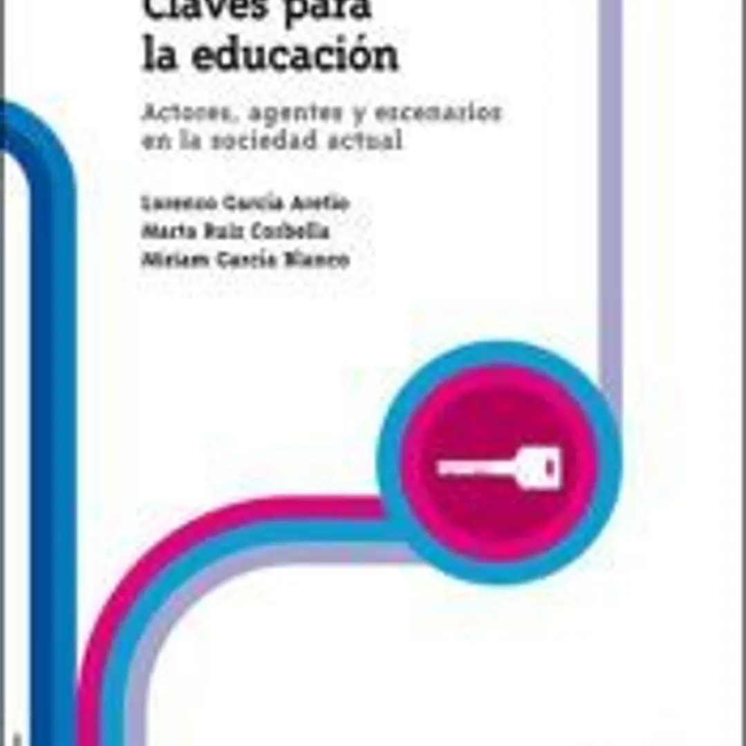 Claves para la educación: actores, agentes y escenarios en la sociedad actual 1