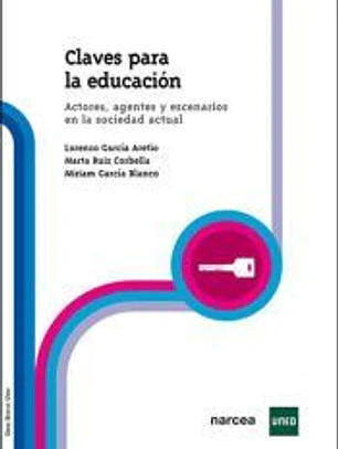 Claves para la educación: actores, agentes y escenarios en la sociedad actual
