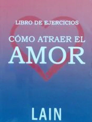 Libro de ejercicios cómo atraer el amor