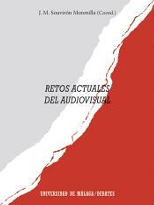 Retos actuales del audiovisual