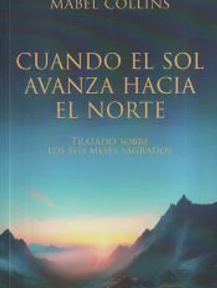 CUANDO EL SOL AVANZA HACIA EL NORTE