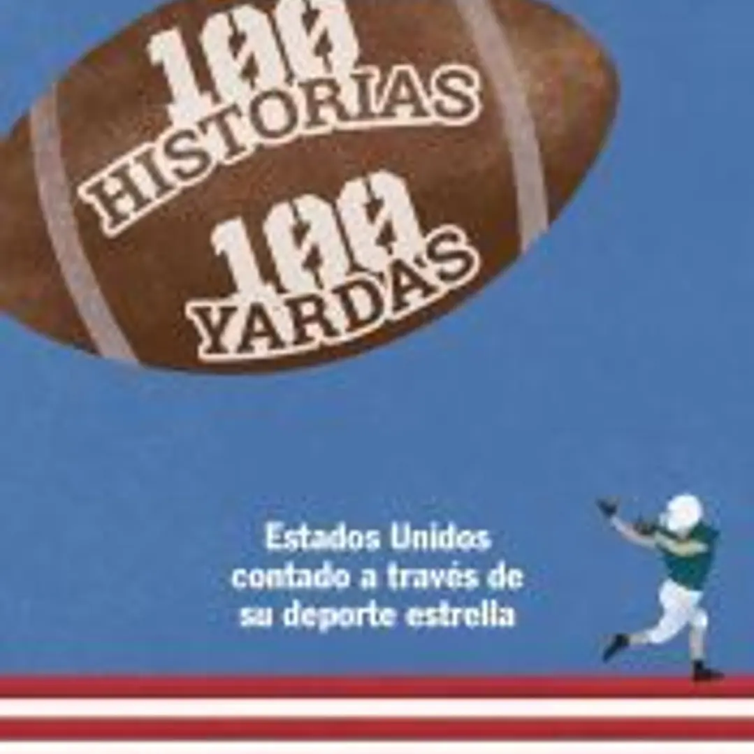 100 historias. 100 yardas 1