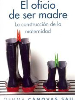 El oficio de ser madre