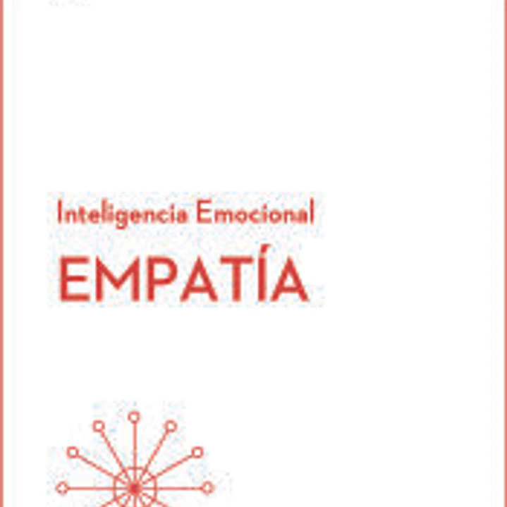 EMPATIA. Serie Inteligencia Emocional HBR 1