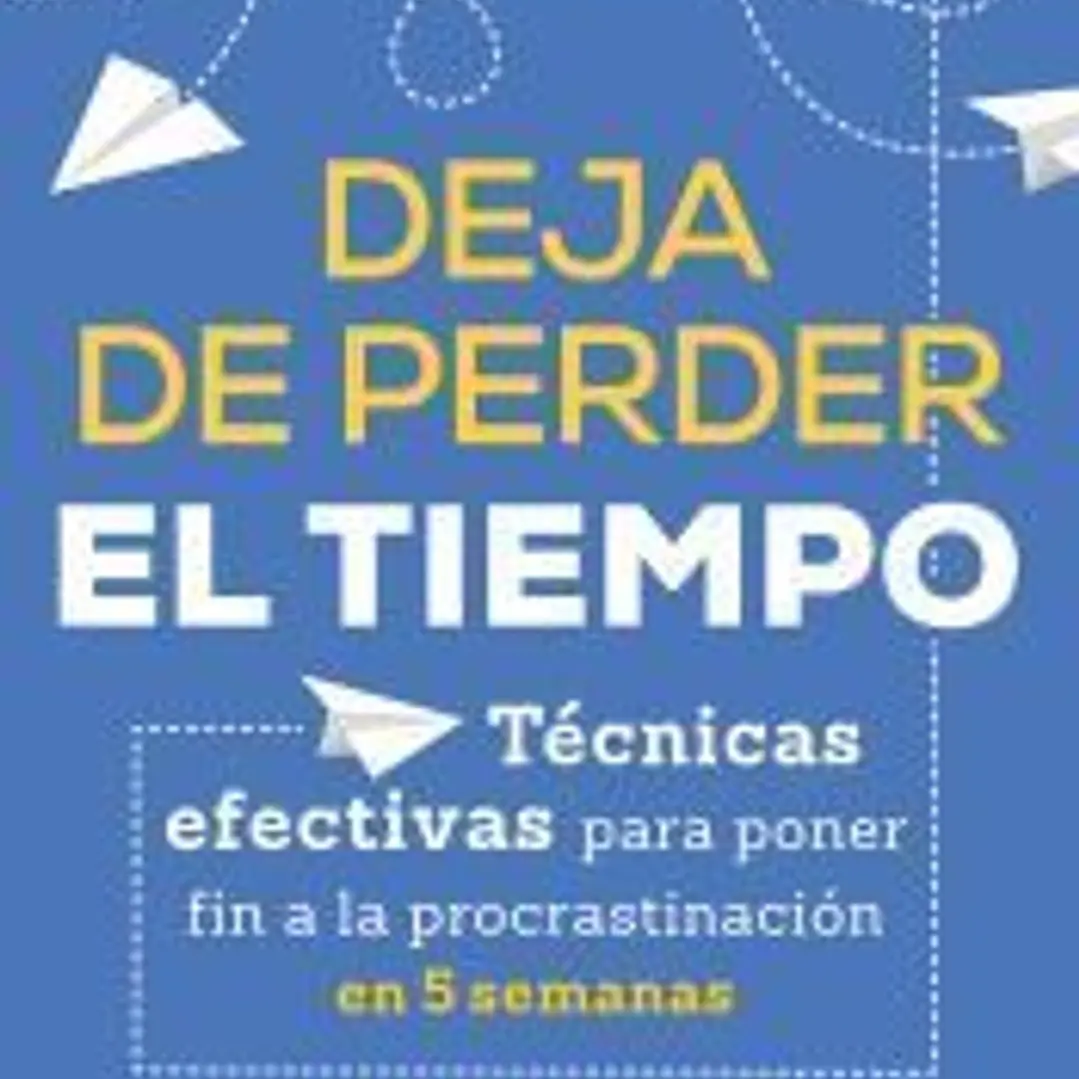 Deja de perder el tiempo 1