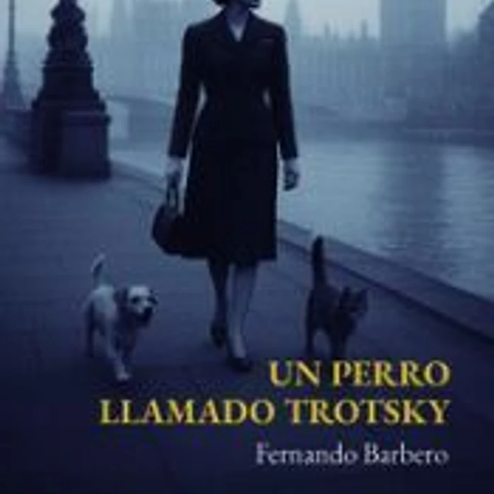 UN PERRO LLAMADO TROTSKY 1