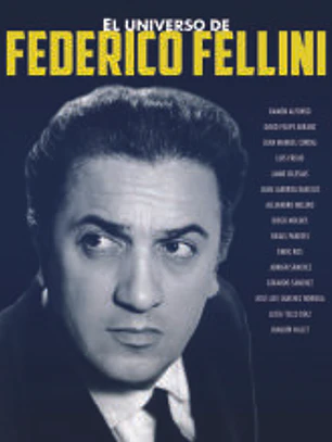 EL UNIVERSO DE FEDERICO FELLINI