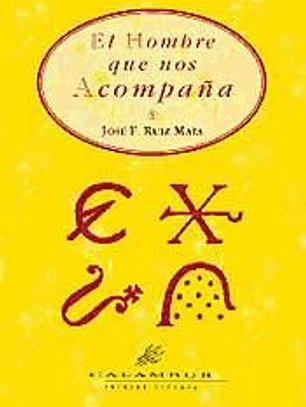 El hombre que nos acompaña.