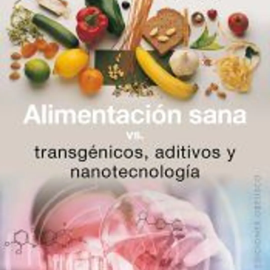 Alimentacion sana vs transgenicos/ Healthy Food vs Transgenic 1