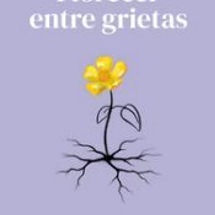 Florecer entre grietas 1