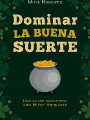 Dominar la buena suerte