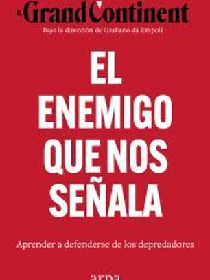 El enemigo que nos señala: Aprender a resistir a los depredadores