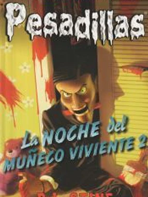 Pesadillas 10. La noche del muñeco viviente 2