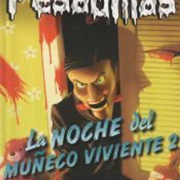 Pesadillas 10. La noche del muñeco viviente 2 1
