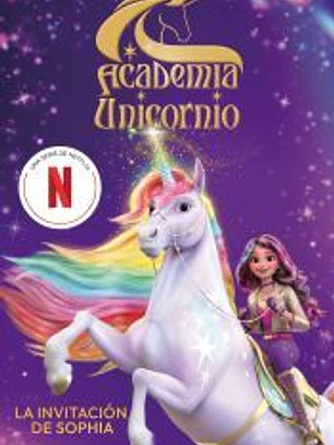 Academia Unicornio. La invitación de Sophia