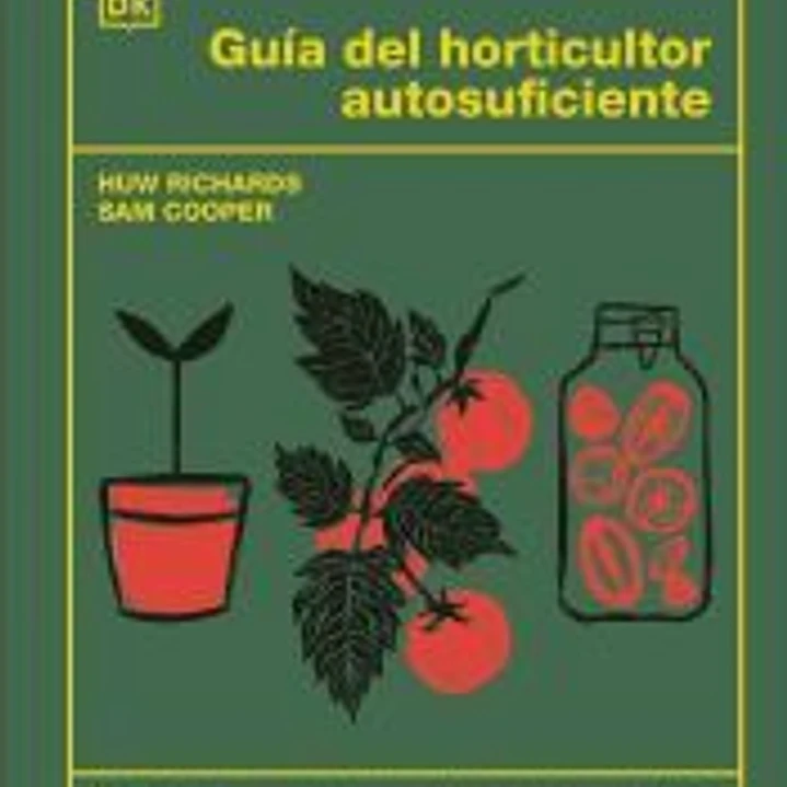 Guía del horticultor autosuficiente 1